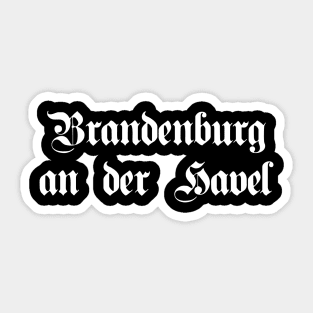 Brandenburg an der Havel written with gothic font Sticker